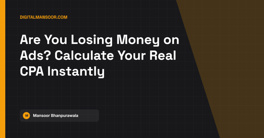 Cost Per Action (CPA) Calculator - free tool by Digital Mansoor