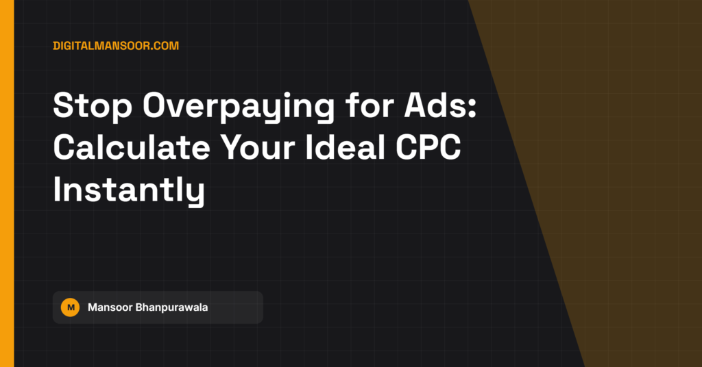 Cost Per Click (CPC) Calculator - free tool by Digital Mansoor