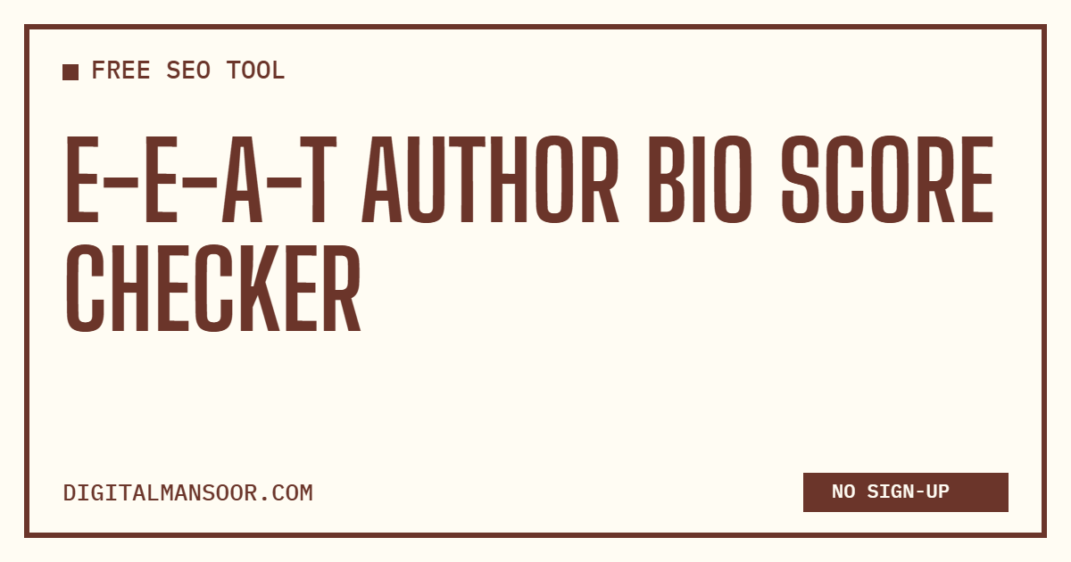 E-E-A-T Author Bio Score Checker