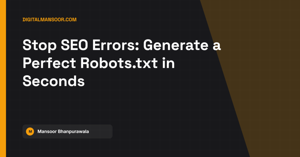 Robots.txt Generator - free tool by Digital Mansoor